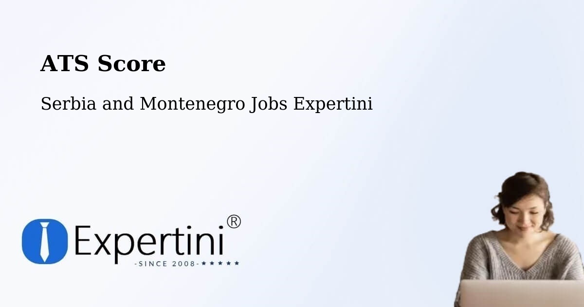 Resume ATS Score & Job Description Match Tool – Paris - Serbia and Montenegro Jobs Expertini