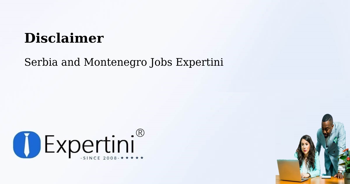 Disclaimer – Paris - Serbia and Montenegro Jobs Expertini