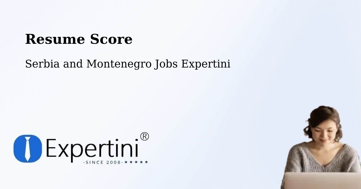 Resume Score & Job Description Match Tool – Paris - Serbia and Montenegro Jobs Expertini